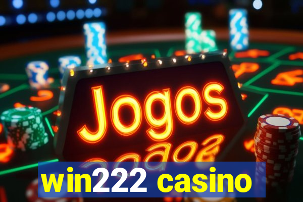 win222 casino